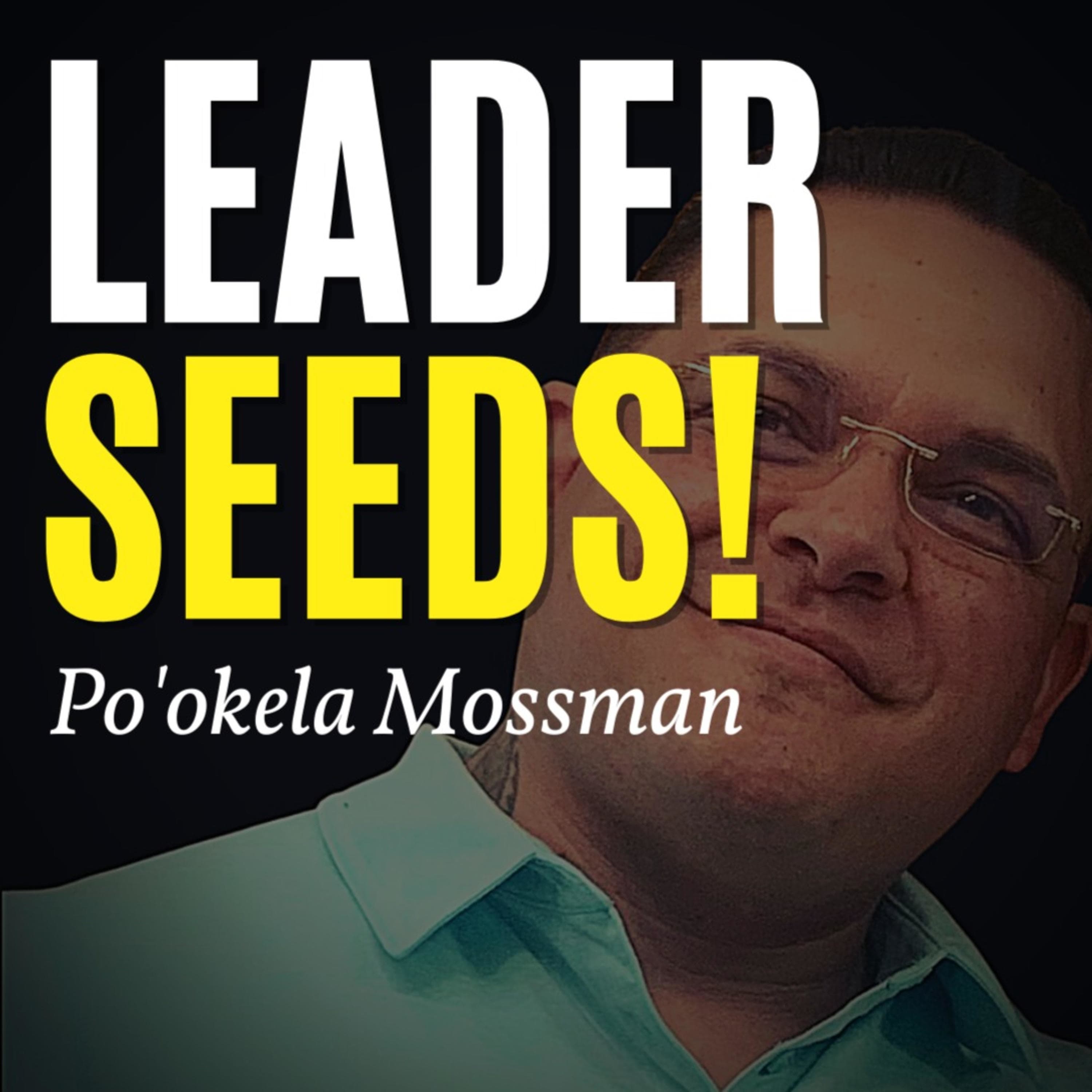 Welcome to Leader Seeds Podcast