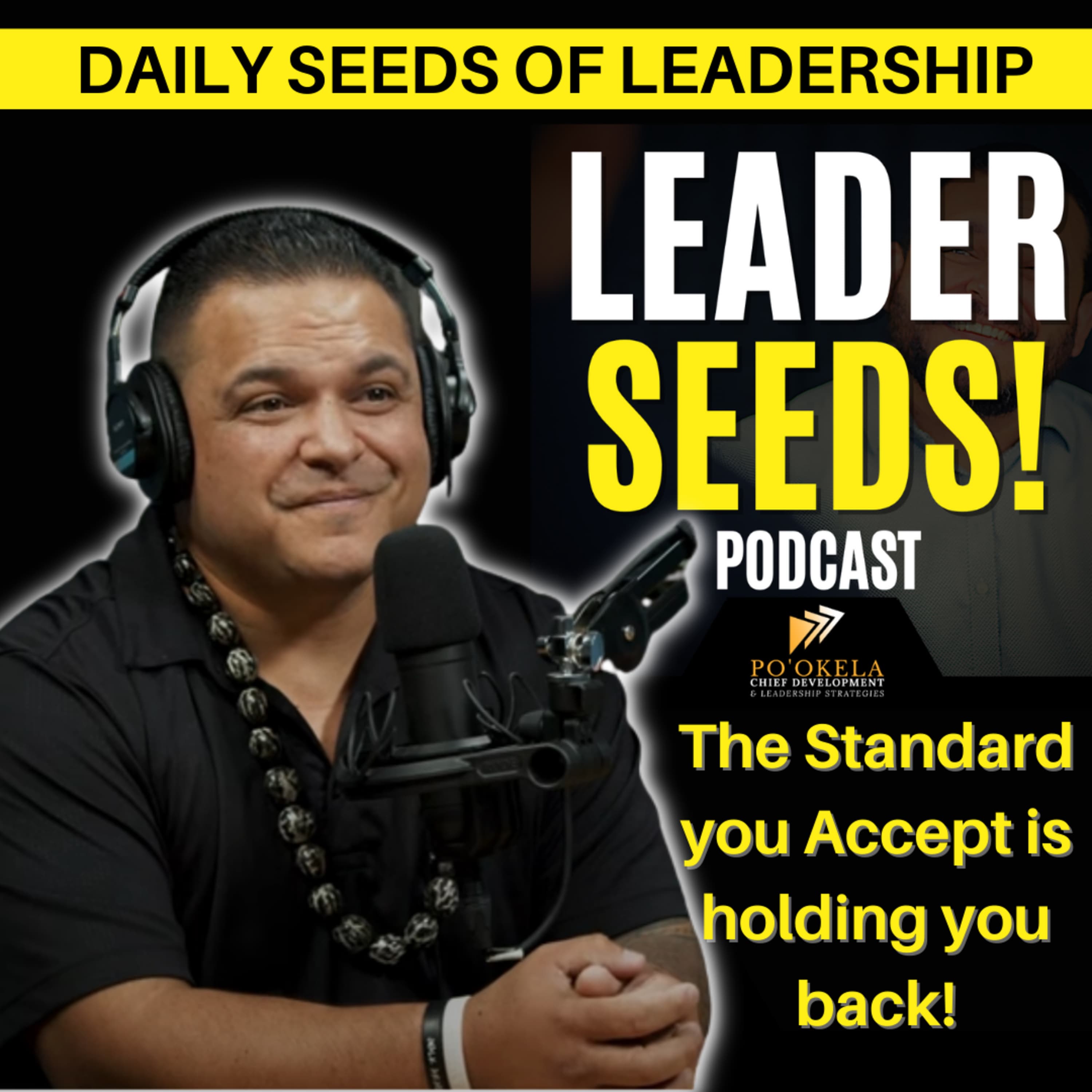 The Standard you Accept is holding you back!